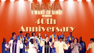 Mama I Want To Sing 40th Anniversary - YouTube