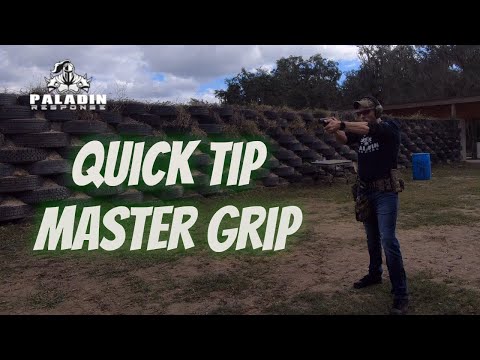 Quick Tip on achieving a master grip with a handgun from Paladin Response.