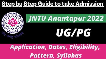 JNTU Anantapur Admission 2022: Notification, Application Form, Vacancy, Dates, Eligibility