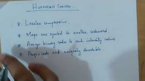 EC 370 DIGITAL IMAGE PROCESSING MODULE 6 Huffman coding