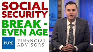 What’s Your Social Security Break-Even Age?