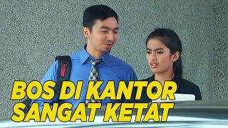 Kerja di kantor ini memang enak, tapi bosnya ketat banget | SKETSA