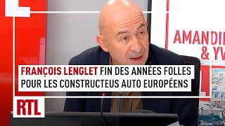 François Lenglet : la fin des années folles pour les constructeurs automobiles européens