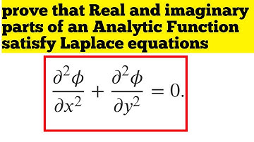 Prove that Real and imaginary parts of an Analytic Function satisfy Laplace equations|