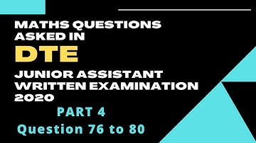 DTE JUNIOR ASSISTANT WRITTEN EXAMINATION 2020 II MATHS QUESTIONS II PART 4 II ASSAM @pragya509