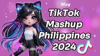 NEW TIKTOK MASHUP | MAY 25 2024 | PHILIPPINES TRENDS 💕