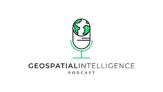 Geospatial Intelligence Innovationen - Folge 2 Von Daten zu Entscheidungen