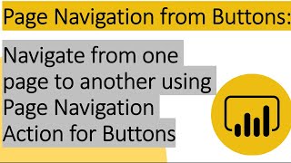 Use Page Navigation Action for Button to Navigate from One Page to Another in Power BI Report
