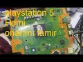 playstation 5 Hdmi  onarımı tamir