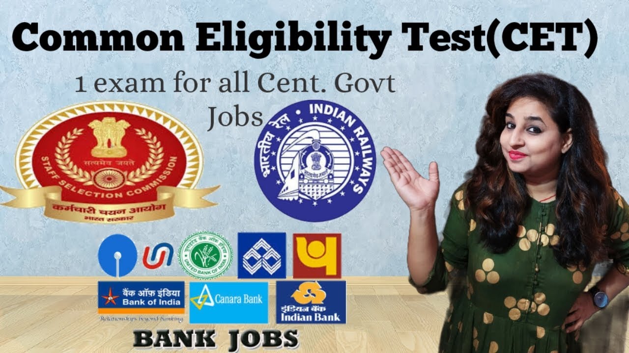 CET: Common Eligibility Test -for SSC, Railway & Bank Exams 2021...