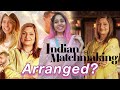 Issues with indian matchmaking  review  arranged marriage  sima aunty cequalist aastha