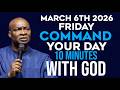 [Friday 6th March, 2026] Morning Prayer Before You Start Your Day|Apostle Joshua Selman