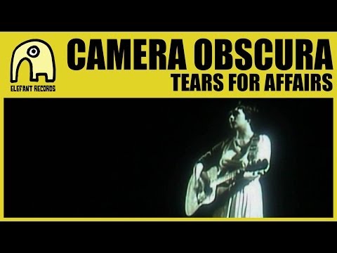 Camera Obscura — CAMERA OBSCURA - Tears For Affairs [Official]