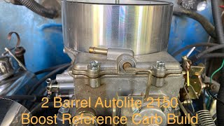 Ep. 4 How To Build A Blow Through 2Barrel Carburetor | Autolite/Motorcraft 2150 | 610 lbs. Boost
