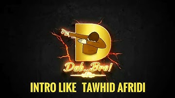Intro like Tawhid Afridi,Dab Bro.After effects template.After effects tutorial 2018