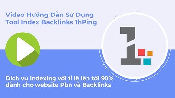Hướng dẫn sử dụng Tool Index Backlinks 1hPing
