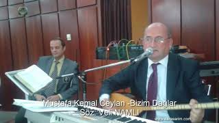 Karaşarlı Mustafa Kemal Ceylan - Bizim Dağlar