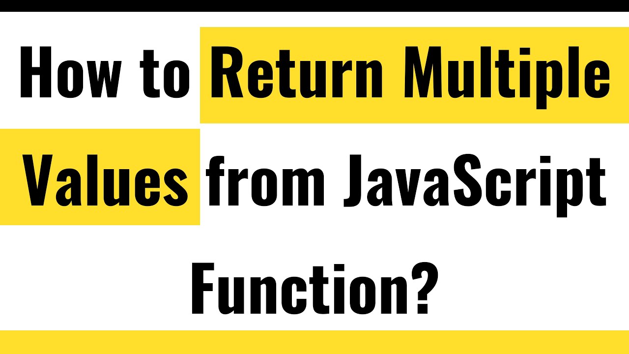 How To Return Two Values From A Function In Javascript