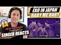EXO - Call Me Baby (In Japan) | SINGER REACTION