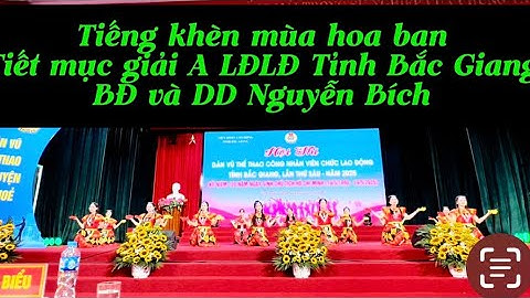 TIẾT MỤC ĐẠT GIẢI A ! LDLD TỈNH BẮC GIANG . TIẾNG KHÈN MÙA HOA BAN ❤️❤️❤️