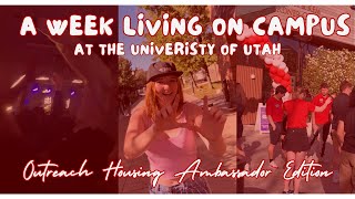 A Week Living On Campus At The University Of Utah