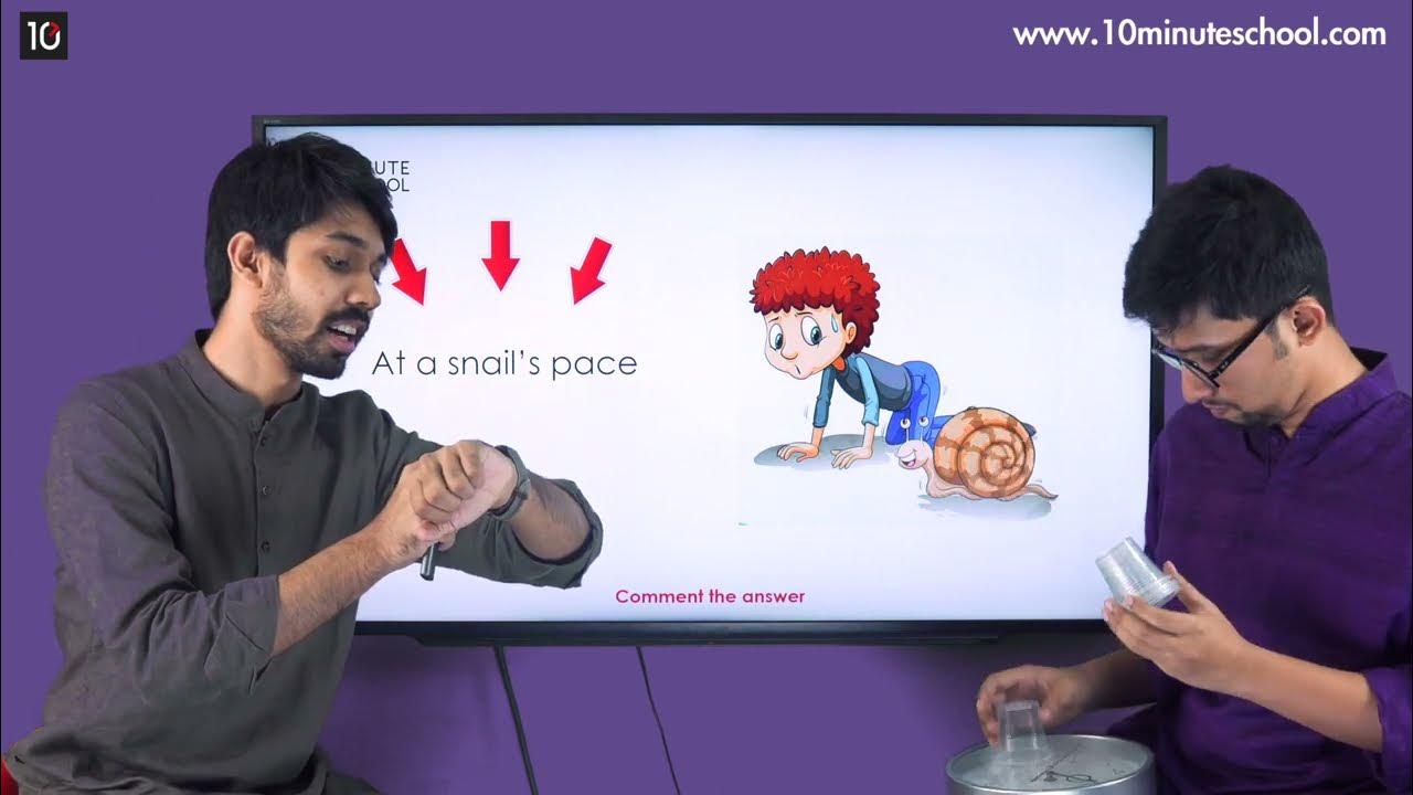 At a Snail's Pace Idioms & Phrases Ayman Sadiq Sakib Bin Rashid YouTube
