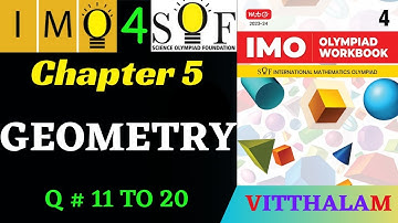 | Class 4 | IMO | SOF | Olympiad | Chapter 5 | Geometry | Part 2 | Q 11 to 20 | MTG | 2023 - 24 |