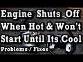 Why Small Engine Shuts off and Doesn't Start Until Its Cool