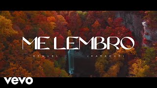 Kemuel - Me Lembro (Ao Vivo | Karaokê Oficial)