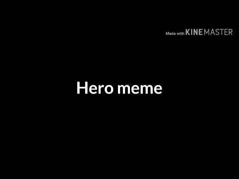hero-meme-(gift-for-my-dog♥)