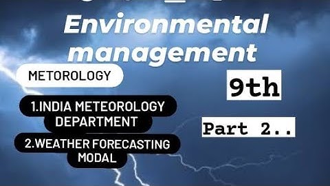 Lesson 9 | Environmental Management | part 2| MH State board | class 9th | Meteorology
