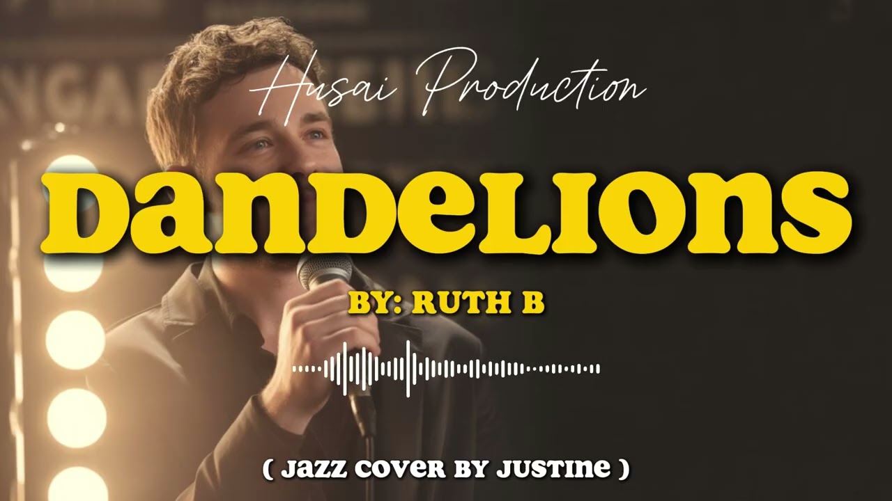 Ruth B - Dandelions (Jazz Cover by Justine) | Soft & Aesthetic Vibes