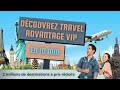 Presentation  en 10 minutes travel advantage vip 2023  concept  pour voyager a prix mini  