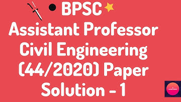 BPSC Assistant Professor Civil Engineering Paper Solution Part 1