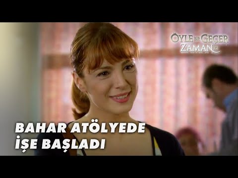 Bahar, Cemile'nin Atölyesinde İşe Başlıyor! - Öyle Bir Geçer Zaman Ki 84.Bölüm