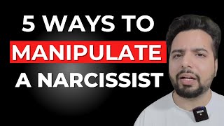 5 Ways To Manipulate a Narcissist \& Shut them Down