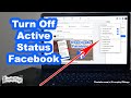 How to Turn Off Active Status on Facebook (PC/Desktop)