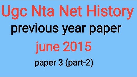UGC NET History June 2015 paper-3 part-2