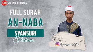 Surah AN-NABA' | Syamsuri Firdaus