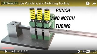 UniPunch Tube Punching and Notching Tooling