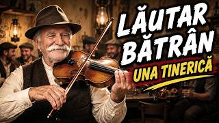 Lăutar Bătrân - Una Tinerică