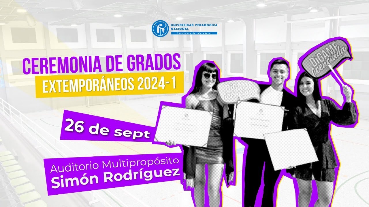 CEREMONIA DE GRADOS EXTEMPORÁNEOS 2024-1 - YouTube