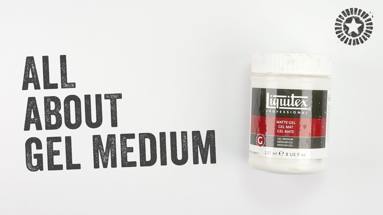 All about gel medium