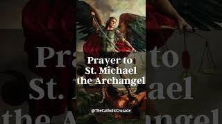 Prayer to St Michael the Archangel - For Protection from Evil