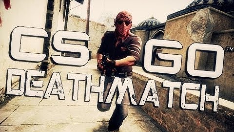 A Random CS:GO Deathmatch Gameplay.