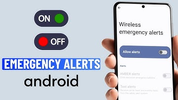 How to Turn On or Off Emergency Alerts on Any Android Phone