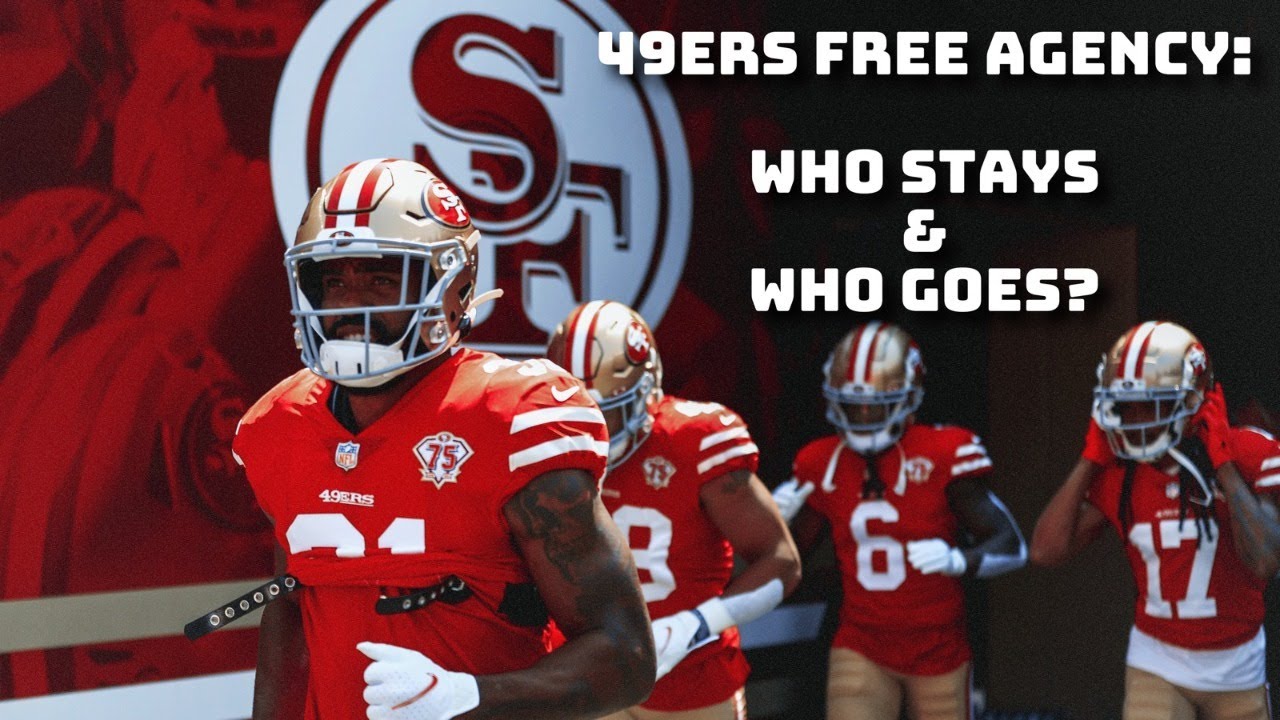 49ers Free Agency Who should stay and who should go? YouTube