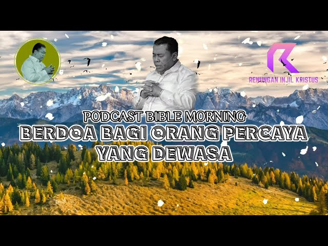 Pdt DR Erastus Sabdono - Berdoa Bagi Orang Percaya Yang