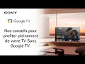 Conseils et astuces google tv android sony