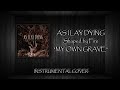 AS I LAY DYING - My Own Grave [Instrumental Cover]